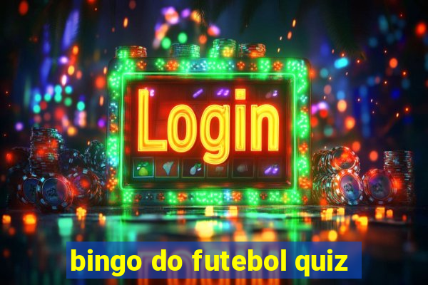 bingo do futebol quiz